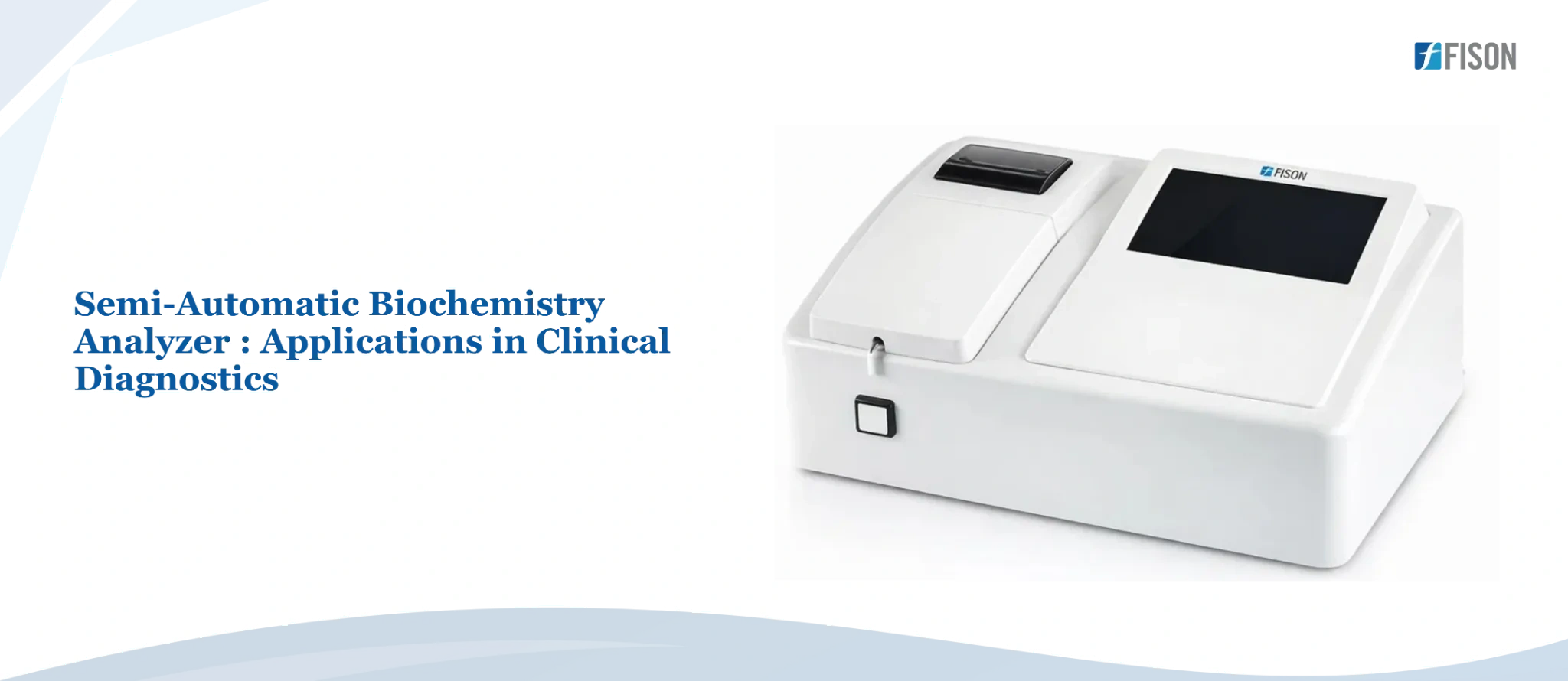 Semi Automatic Biochemistry Analyzer  Applications in Clinical Diagnostics