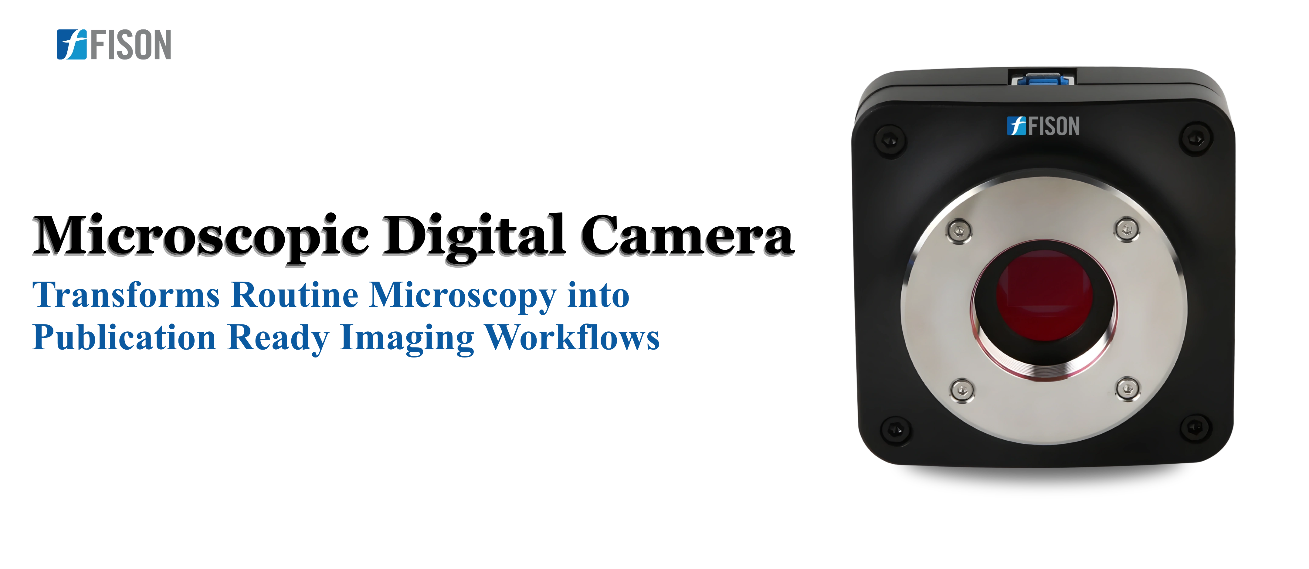 How the FMMDCB100 Microscopic Digital Camera Transforms Routine Microscopy into Publication Ready Im Blog